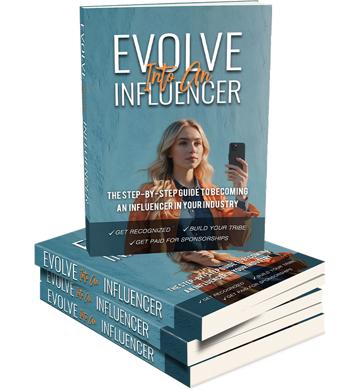 Evolve Into An Influencer