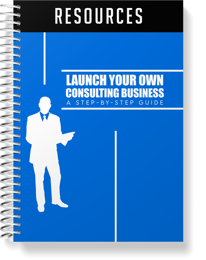 Launch Your Own Consulting Business