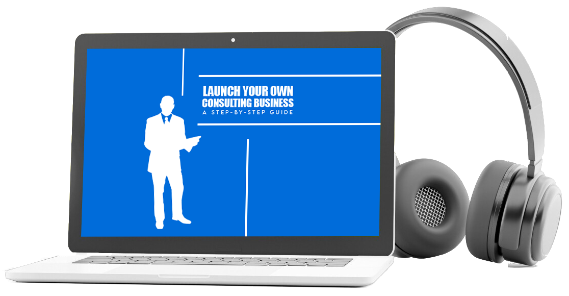 Launch Your Own Consulting Business