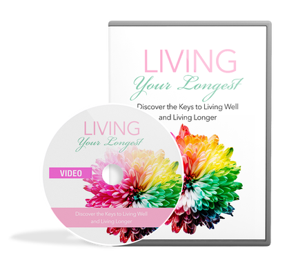 Living Your Longest