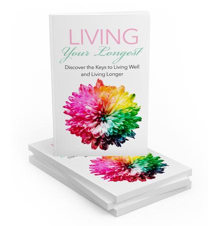 Living Your Longest