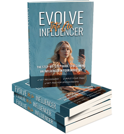 Evolve Into An Influencer