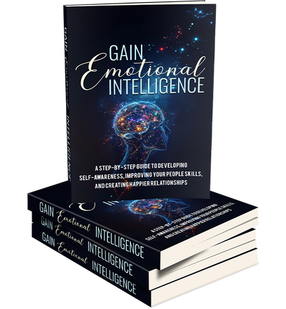 Gain Emotional Intelligence