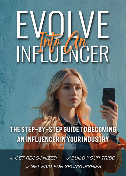 Evolve Into An Influencer