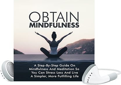 Obtain Mindfulness