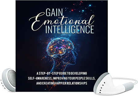 Gain Emotional Intelligence