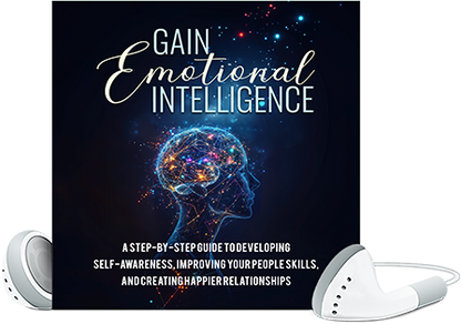 Gain Emotional Intelligence